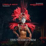 Triplo Max & Mannequin - Thunderstorm