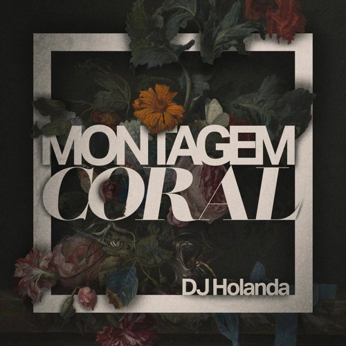 Рингтон Montagem Coral (DJ Holanda)